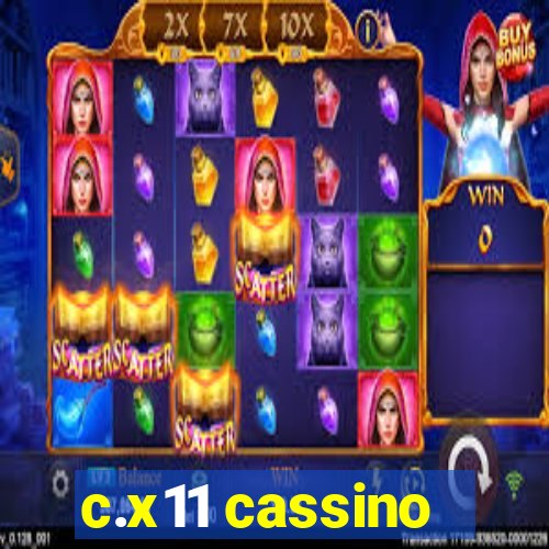 c.x11 cassino